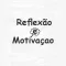 Reflexão Motivação