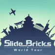 Slide Bricks - World Tour Slide Bricks - World Tour
