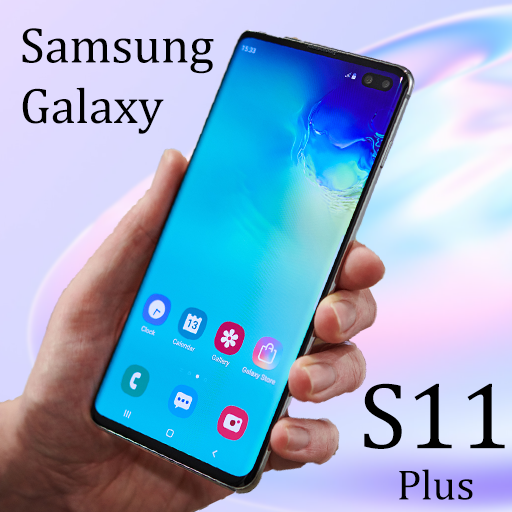 Launcher for Samsung S11 Plus