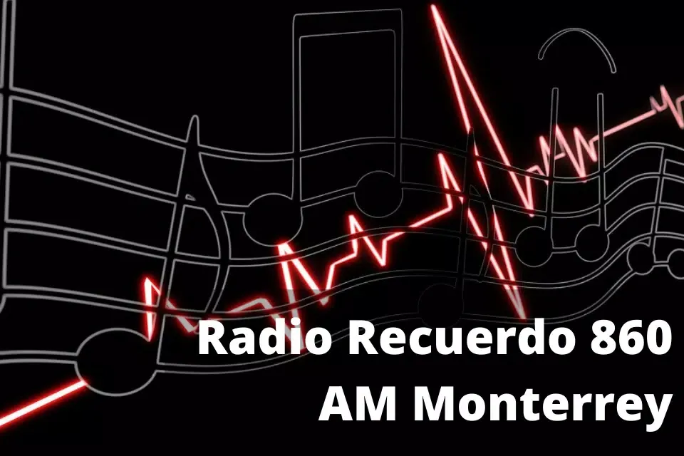 radio recuerdo 860 am monterre Screenshots