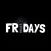 Fridays