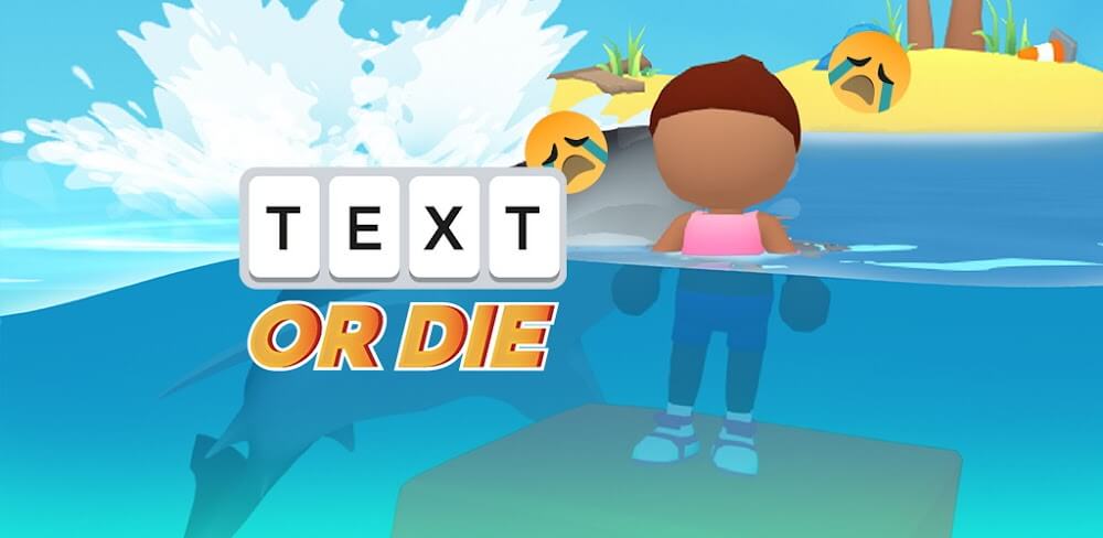 Text or Die