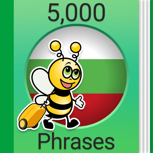 Learn Bulgarian - 5000 Phrases Learn Bulgarian - 5000 Phrases