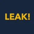 LEAK!