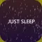 Just Sleep + Meditate & Relax