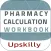 Pharmacy Calculation Workbook