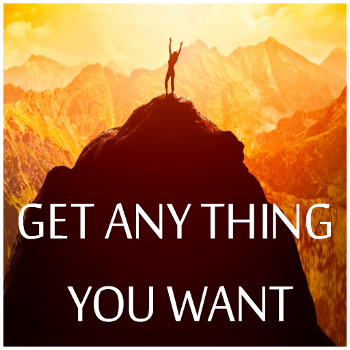 Get Anything You Want