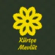 Kürtçe Mevlüt (İnternetsiz)