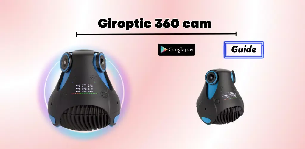 Tangkapan skrin Giroptic 360 cam Guide