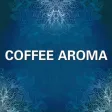 COFFEE AROMA