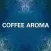COFFEE AROMA