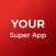 Your Super App