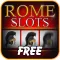 Slots : Rome Slots FREE – Big Win Jackpot , Spin the Bonus Casino Wheel Craze