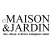 Maison&Jardin