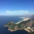 Relax and Refresh