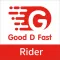 Good D Fast Rider