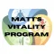 Matt's Vitality Program