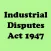 Industrial Disputes Act 1947 India