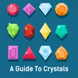 A Guide To Crystals A Guide To Crystals