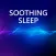 Soothing Sleep Sounds.