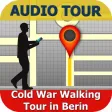 Cold War Walk in Berlin Cold War Walk in Berlin