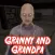 Granny and Grandpa