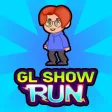 GL Show Run