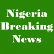 Nigeria Breaking News Nigeria Breaking News