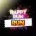 Happy Run Run