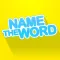 Name the Word - Play One of the Best Educational Puzzle & Guessing Games Available - Download This Addicting Search Game Now for Free