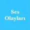 Ses (Bilgisi) Olayları