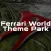 Ferrari World Tickets