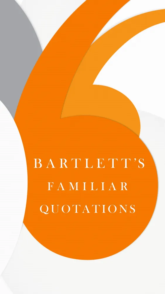 Bartlett's Familiar Quotations স্ক্রিনশট