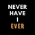 Never Have I Ever: Adult Games