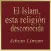 El Islam, esta religión desconocida