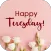happy tuesday
