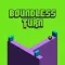 Boundless Turn