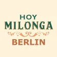 Hoy Milonga Berlin