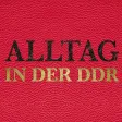 Everyday Life in the GDR Everyday Life in the GDR