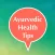 Ayurvedic Health & Beauty Tips