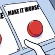 Make It Worse
