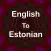 English To Estonian Translator