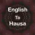 English To Hausa Translator