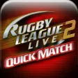 Rugby League Live 2: Quick Match Rugby League Live 2: Quick Match