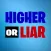 Higher or Liar