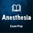 Anesthesia Exam Prep Anesthesia Exam Prep