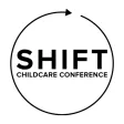 SHIFT Childcare Conference SHIFT Childcare Conference