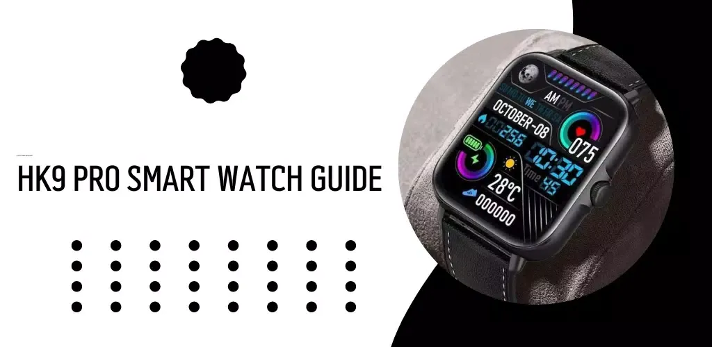 HK9 Pro Smart Watch Guide स्क्रीनशॉट