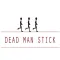 Dead Man Stick