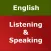 English - Listening & Speaking